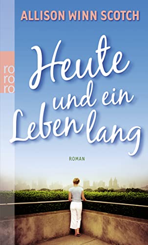 Heute und ein Leben lang