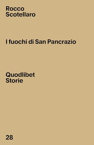 I fuochi di San Pancrazio (Quodlibet Storie) von Quodlibet