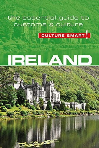 Ireland - Culture Smart!: The Essential Guide to Customs & Culture von Kuperard