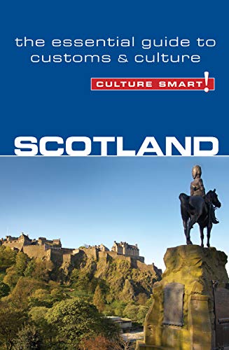 Scotland - Culture Smart!: The Essential Guide to Customs & Culture