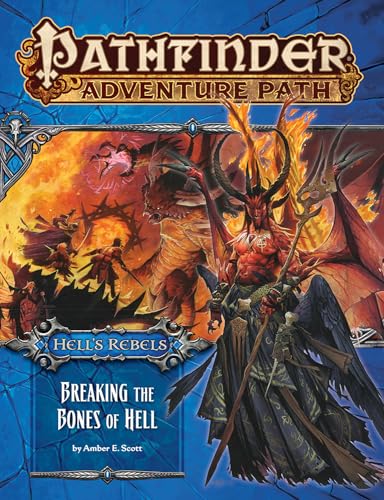 Pathfinder Adventure Path: Hell's Rebels Part 6 - Breaking the Bones of Hell