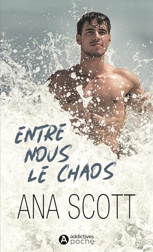 Entre nous le chaos Entre nous le chaos von ADDICTIVES