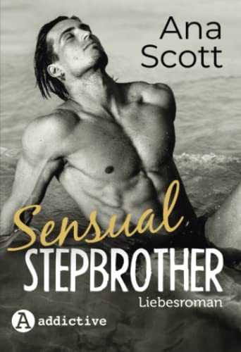 Sensual Stepbrother: Liebesroman