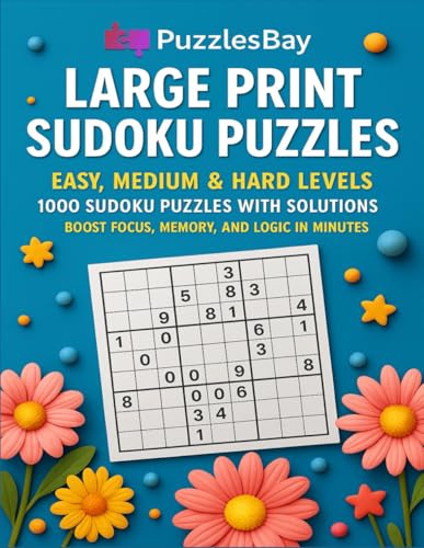 1000 Large Print Sudoku Puzzles with Solutions: Easy, Medium and Hard Levels von Independently published