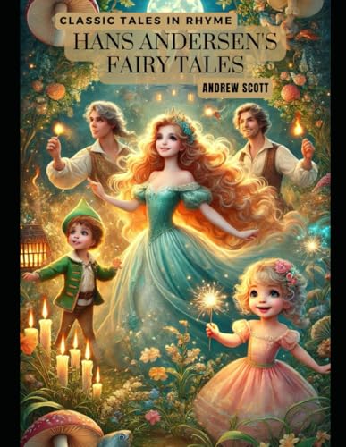 Hans Andersen's Fairy Tales: Classic Tales in Rhyme von Independently published