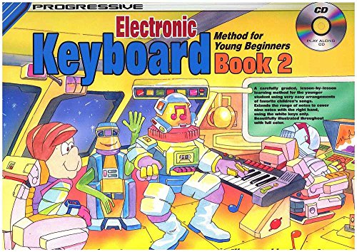 Progressive Electronic Keyboard for Young Beginners: Method for Young Beginners