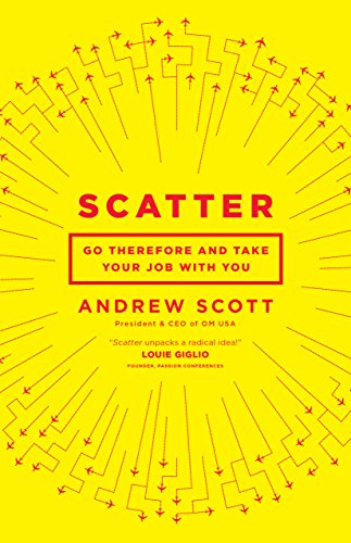 Scatter: Go Therefore and Take Your Job With You von Moody Publishers