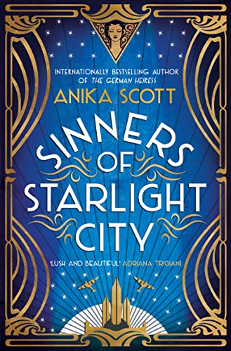 Sinners of Starlight City: A sumptuous historical novel of revenge and redemption