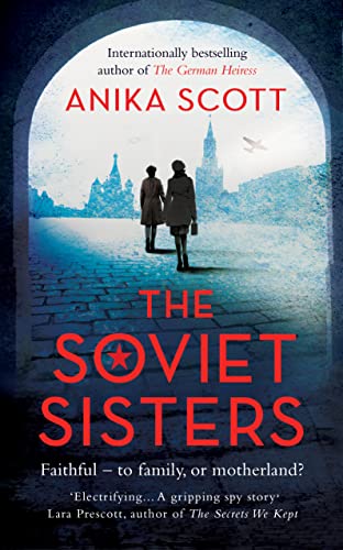 TheSoviet Sisters: A Novel of the Cold War