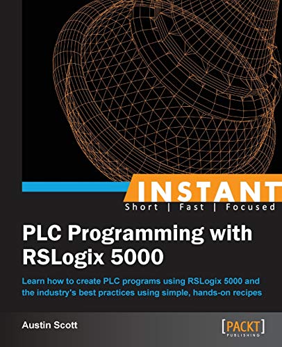 Instant Plc Programming With Rslogix 5000 von Packt Publishing