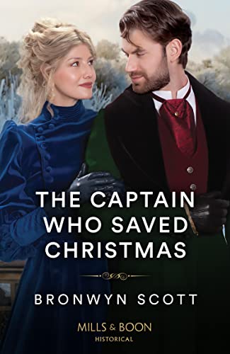 The Captain Who Saved Christmas von Mills & Boon