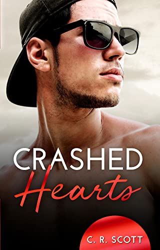 Crashed Hearts: Liebesroman von Belle Epoque Verlag