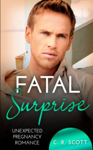 Fatal Surprise: Unexpected Pregnancy Romance (Office Love) von Independently published