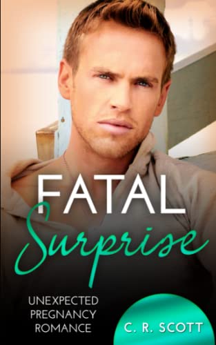 Fatal Surprise: Unexpected Pregnancy Romance (Office Love)