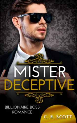 Mister Deceptive: Billionaire Boss Romance (The Misters)
