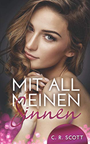 Mit all meinen Sinnen (Overwhelmed Hearts) von Independently published