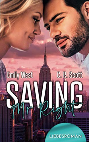 Saving Mr. Right von Independently published
