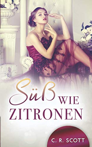 Süß wie Zitronen (Overwhelmed Hearts)