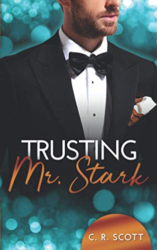Trusting Mr. Stark (Overwhelmed Hearts) Trusting Mr. Stark (Overwhelmed Hearts)