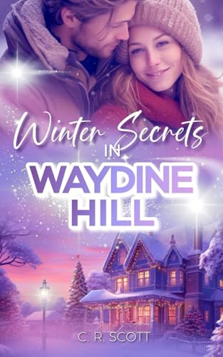 Winter Secrets in Waydine Hill Winter Secrets in Waydine Hill von Independently published
