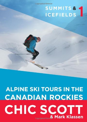Summits & Icefields 1: Alpine Ski Tours in the Canadian Rockies