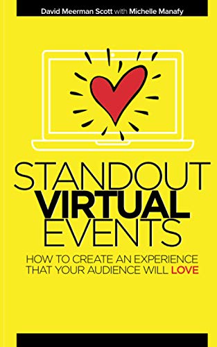 Standout Virtual Events: How to create an experience that your audience will love von Independently Published