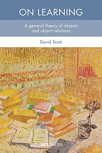 On Learning: A General Theory of Objects and Object-Relations von UCL Press