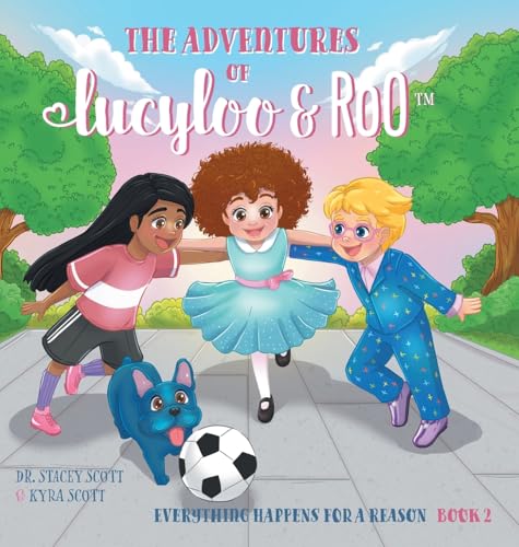 Everything Happens For A Reason (The Adventures of Lucy-Loo and Roo) von FriesenPress