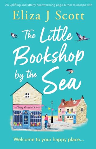 The Little Bookshop by the Sea: An uplifting and utterly heartwarming page-turner to escape with (Micklewick Bay, Band 1) von Storm Publishing