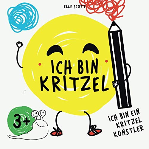 ICH BIN KRITZEL: Lustige Geschichte zum KRITZELMALBUCH von Independently published