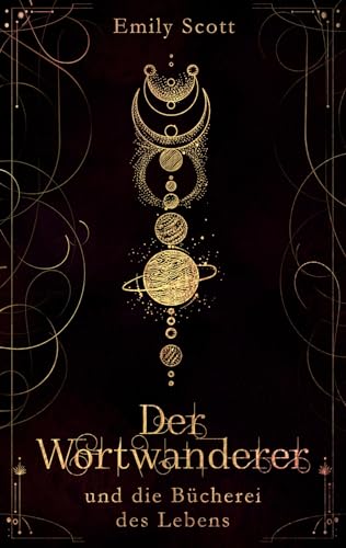 Der Wortwanderer: Und die Bücherei des Lebens von Book on Demand