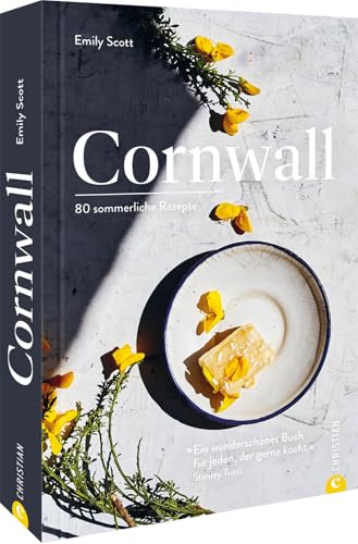 Kochbuch England – Cornwall: 80 sommerliche Rezepte & Geschichten aus Cornwall. “Ein wunderschönes Buch für jeden, der gerne kocht.” – Stanley Tucci