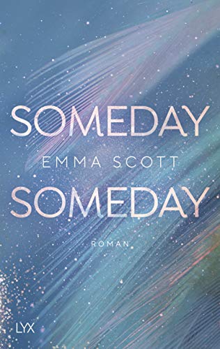 Someday, Someday (Only Love, Band 3) von LYX