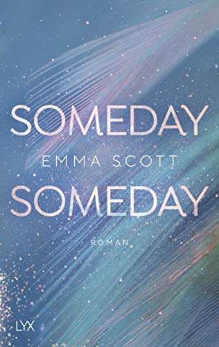 Someday, Someday (Only Love, Band 3)