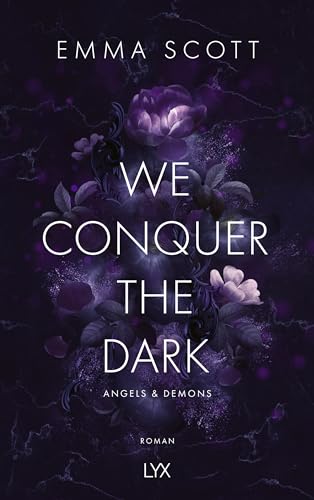 We Conquer the Dark (Angels and Demons, Band 1) von LYX
