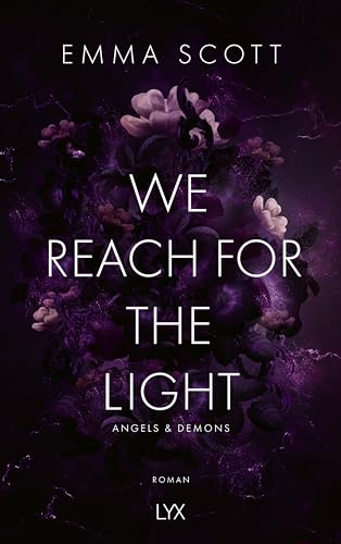 We Reach for the Light (Angels and Demons, Band 2)