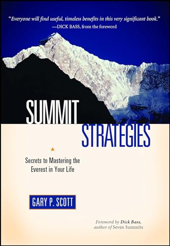 Summit Strategies: Secrets To Mastering The Everest In Your Life