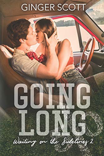 Going Long: Waiting on the Sidelines 2 (The Waiting Series, Band 2)