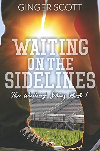 Waiting on the Sidelines (The Waiting Series, Band 1) von Ginger Scott