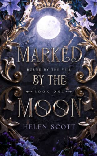 Marked by the Moon: A Fae Fantasy Romance (Bound by the Veil, Band 1) von Independently published