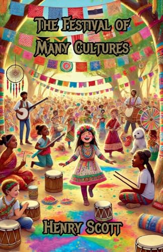 The Festival of Many Cultures (Community and Society) von The Good Child Bookstore