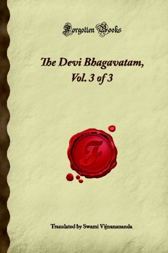 The Devi Bhagavatam, Vol. 3 of 3 (Forgotten Books) von Forgotten Books