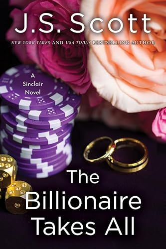 The Billionaire Takes All (The Sinclairs, Band 5)