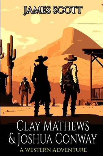 Clay Matthews and Joshua Conway: A Texas Ranger Western Adventure