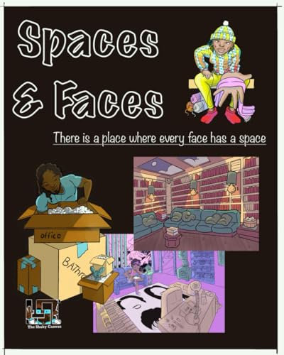 Spaces & Faces: There is a place where every face has a space von Independently published
