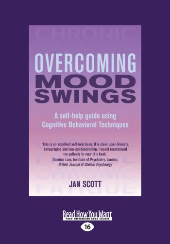 Overcoming Mood Swings: A Self-help Guide Using Cognitive Behavioral Techniques von ReadHowYouWant