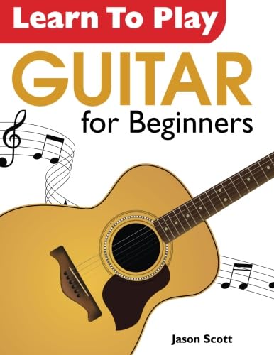 Learn To Play GUITAR for Beginners von Kyle Craig Publishing Ltd.