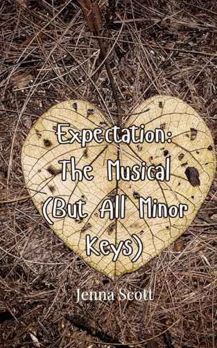 Expectation: The Musical (But All Minor Keys) von Creative Arts Management OÜ