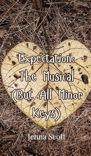Expectation: The Musical (But All Minor Keys) von Creative Arts Management OÜ