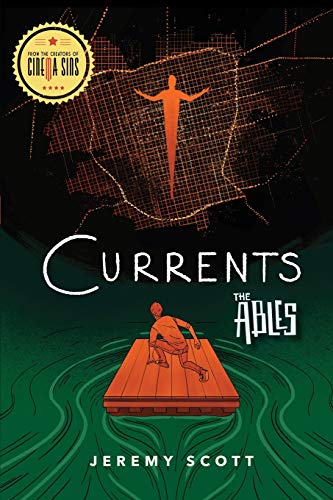 Currents: The Ables, Book 3 (The Ables, 3, Band 3)